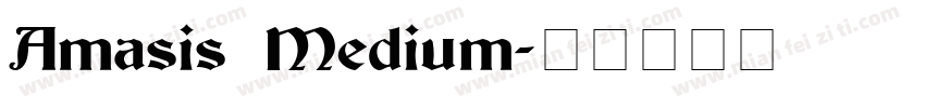 Amasis Medium字体转换
